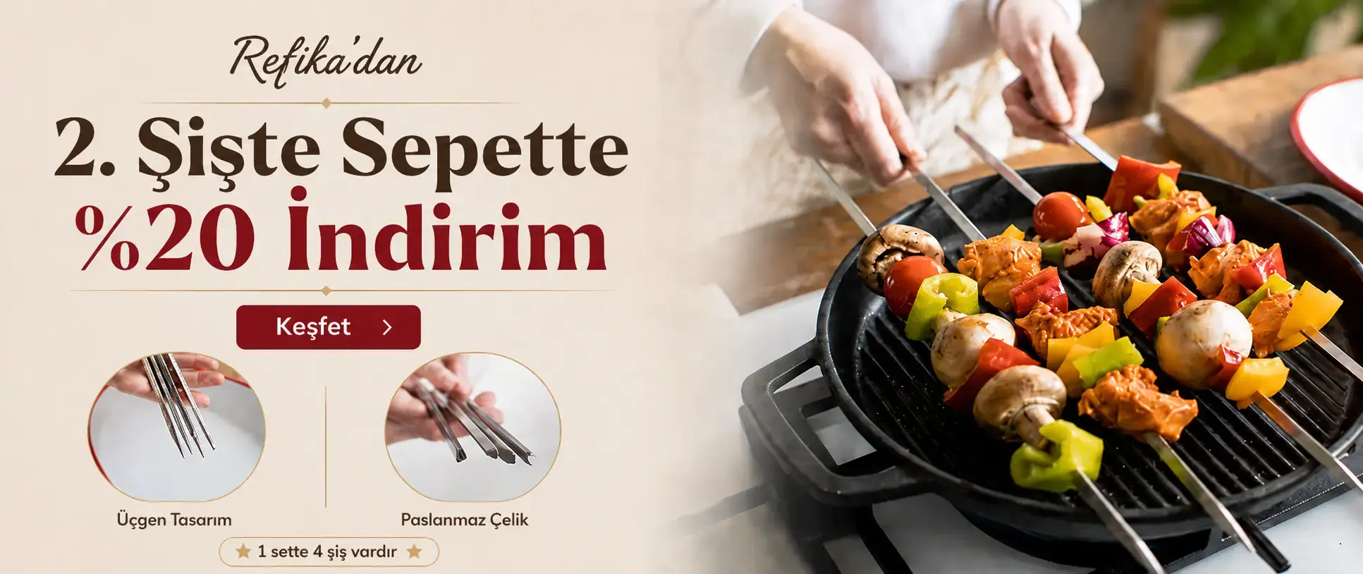 2. Şiş Setine %20 İndirim
