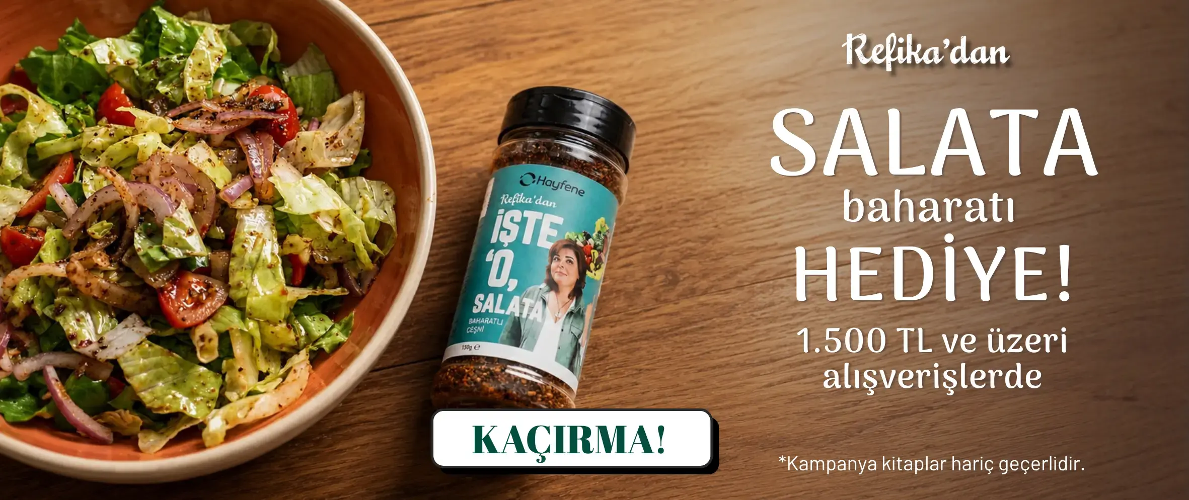 1500TL ve üzeri salata baharatı hediye