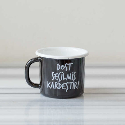 Dostum, Kardeşim Emaye Kupa - Siyah - Refikadan